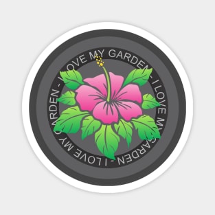 I Love My Garden Magnet